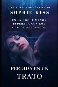 Perdida en un Trato: Novela Romántica