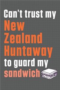 Can't trust my New Zealand Huntaway to guard my sandwich