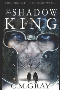 The Shadow Of A King