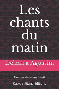 Les chants du matin