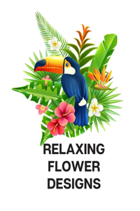Relaxing Flower Designs