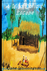 Wild Child's Escape