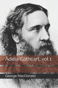 Adela Cathcart, vol 1