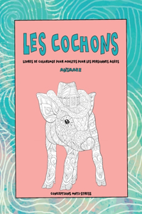 Livres de coloriage pour adultes pour les personnes âgées - Conceptions anti-stress - Animaux - Les cochons