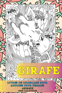 Livres de coloriage pour adultes pour femmes - Gros caractères - Animaux - Girafe