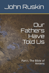 Our Fathers Have Told Us