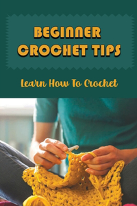 Beginner Crochet Tips