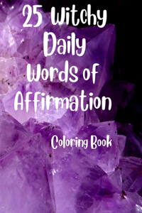 25 Witchy Daily Affirmations