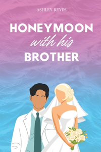 Honeymoon With His Brother