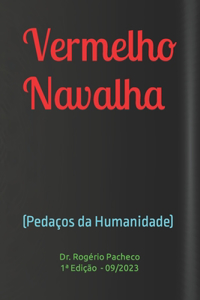 Vermelho Navalha: (Pedaços da Humanidade)