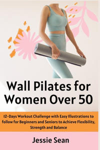 Wall Pilates for Women Over 50