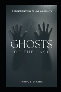 Ghosts of the Past