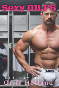 Sexy DILFS