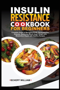 Insulin Resistance Cookbook for Beginners