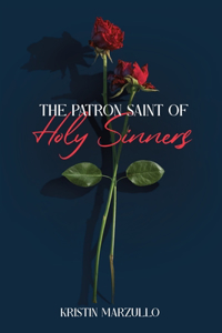 Patron Saint of Holy Sinners