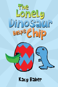 Lonely Dinosaur Helps Chip