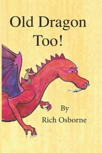 Old Dragon Too!