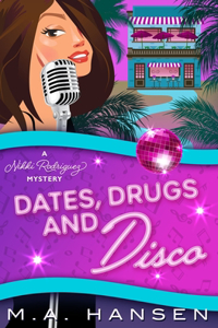 Dates, Drugs and Disco