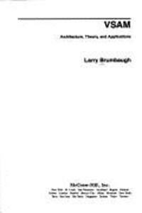 VSAM: Architecture, Theory and Applications (J.Ranade IBM)