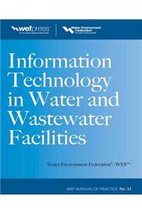 Information Technology in Water and Wastewater Utilities, Wef Mop 33