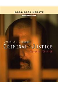 Criminal Justice, 2004-2005 Update, with Powerweb