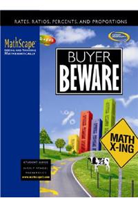 Mathscape: Seeing and Thinking Mathematically, Course 2, Buyer Beware, Student Guide