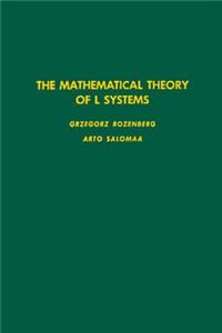 The Mathematical Theory of L Systems