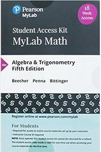 Mylab Math with Pearson Etext -- Student Access Card -- For Algebra and Trigonometry (18 Weeks)