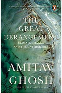 The Great Derangement: Climate Change And The Unthinkable