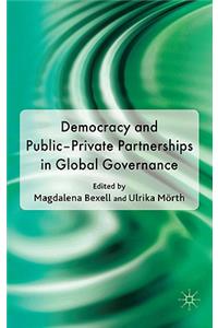 Democracy and Public-Private Partnerships in Global Governance