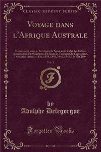 Voyage dans l'Afrique Australe, Vol. 1