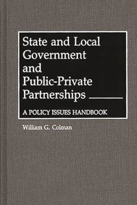 State and Local Government and Public-Private Partnerships