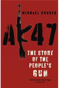 AK47: The Story of the People's Gun