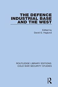 Defence Industrial Base and the West
