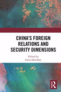 China's Foreign Relations and Security Dimensions