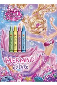 Mermaid Style [With 4 Crayons]