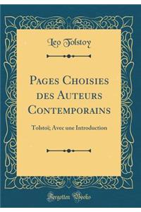 Pages Choisies Des Auteurs Contemporains: Tolstoi; Avec Une Introduction (Classic Reprint)