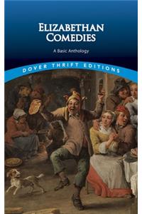 Elizabethan Comedies