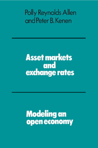 Asset Markets and Exchange Rates