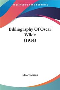 Bibliography Of Oscar Wilde (1914)