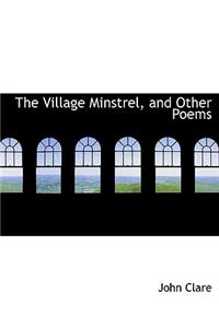 The Village Minstrel, and Other Poems