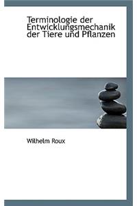 Terminologie Der Entwicklungsmechanik Der Tiere Und Pflanzen