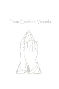 From Earthen Vessels