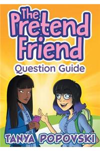 Pretend Friend - Question Guide