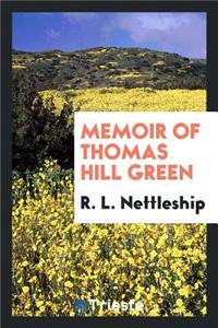 Memoir of Thomas Hill Green