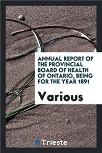 ANNUAL REPORT OF THE PROVINCIAL BOARD OF