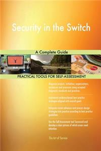 Security in the Switch A Complete Guide