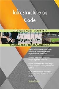 Infrastructure as Code A Complete Guide - 2019 Edition