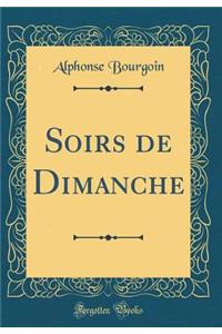 Soirs de Dimanche (Classic Reprint)