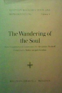 Egyptian Religious Texts, Volume VI: Wandering of the Soul